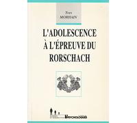 L'adolescence à l'épreuve du Rorschach