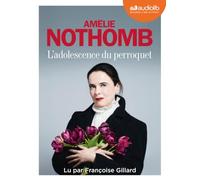 L'Adolescence du perroquet: Livre audio 1 CD MP3