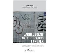 L'adolescent acteur d'abus sexuels Claude Savinaud (Auteur)