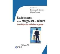 L'adolescent entre marge, art et culture: Une clinique des médiations en groupe