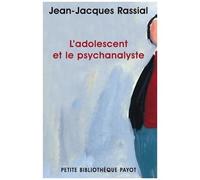 Jean-Jacques Rassial – L'Adolescent et le psychanalyste – Livre – Payot