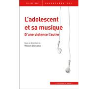 L'adolescent et sa musique D'une violence l'autre - Vincent Cornalba - In Press Eds - broché - Essai