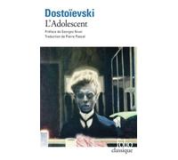 Fiodor Mikhaïlovitch Dostoïevski – L'Adolescent – Gallimard Poche