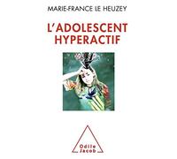 L'Adolescent hyperactif