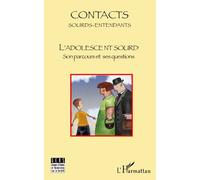 L'adolescent sourd Son parcours et ses questions - Collectif - L'harmattan - broché - Essai
