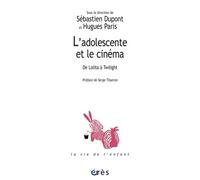 L'adolescente Et Le Cinéma - De Lolita À Twilight