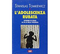 L'adolescenza rubata. Divenire se stessi al di là della violenza