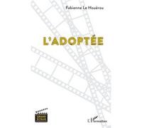 L'adoptée Fabienne Le Houérou (Auteur)