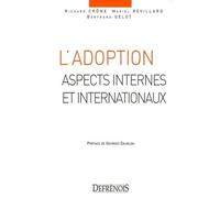 L'adoption Aspects internes et internationaux - gelot b. Crône r. - Defrenois Eds - broché - Etude