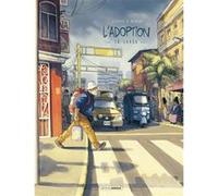 L'Adoption - cycle 1 (vol. 02/2) Zidrou (Auteur), Arno Monin (Dessinateur)