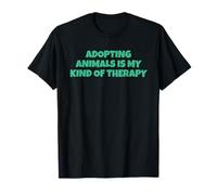 L'adoption d'animaux est Mon Type de thérapie T-Shirt
