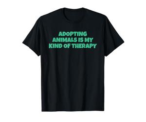 L'adoption d'animaux est Mon Type de thérapie T-Shirt