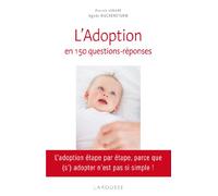 L'adoption en 150 questions - réponses