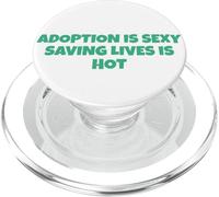 L'adoption est Sexy, sauver des Vies, C'est Sexy PopSockets PopGrip pour MagSafe
