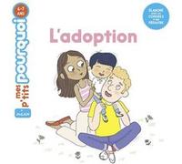 L'adoption Sophie Dussaussois (Auteur), Candela Ferrandez (Illustration)