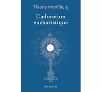 L'adoration eucharistique