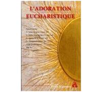 L'adoration Eucharistique