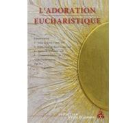 L'adoration Eucharistique