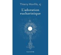 L'adoration eucharistique