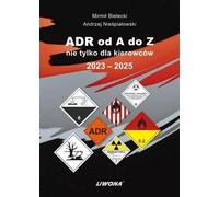 L'ADR de A à Z, pas seulement pour les conducteurs 2023-2025