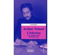 L'Adresse - Les rendez-vous du déversoir Arthur Teboul (Auteur)