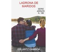 LADRONA DE MARIDOS: Otra aventura de Ricardo Arrate, el detective sicalíptico.