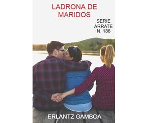 LADRONA DE MARIDOS: Otra aventura de Ricardo Arrate, el detective sicalíptico.