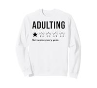 l'adulte d'une étoile s'aggrave Chaque année ne Serait Pas recommandé Sweatshirt