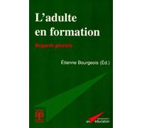 L'adulte en formation. Regards pluriels