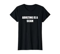 l'adulte est Une arnaque T-Shirt, Femme, Noir, XS