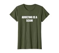 l'adulte est Une arnaque T-Shirt, Femme, Olive, XXL