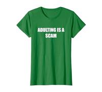 l'adulte est Une arnaque T-Shirt, Femme, Vert Kelly, XS
