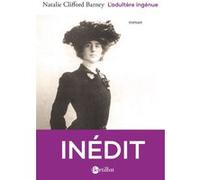 L'adultère ingénue ou Etude d'une passion Natalie Barney (Auteur)
