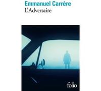 L'Adversaire Emmanuel Carrère (Auteur)