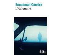 Emmanuel Carrère – L'Adversaire – Gallimard
