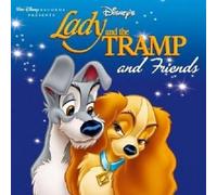 LADY AND THE TRAMP AND FRIENDS CD ORIGINAL SOUNDTRACK/FILMMUSIK NEUF