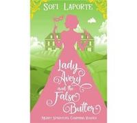 Lady Avery and the False Butler - Laporte - Sofi Laporte - Livre en Anglais LaporteLaporte (Auteur)