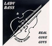 Lady Bass & Real Gone Guys - Sneakin' Around