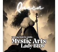 Lady BBW Queen of the Mystic Arts: Coloring Book for Adults