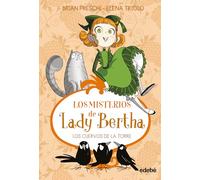 LADY BERTHA Y LOS CUERVOS DE LA TORRE