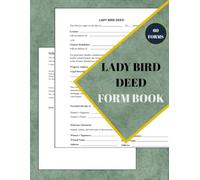 Lady Bird Deed Form Book: 60 Ready-to-Use Enhanced Life Estate Deeds for Real Estate Transfers,Protect Estate Assets, 8.5 x 11 inches.
