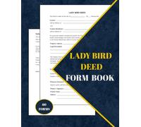 Lady Bird Deed Form Book: 60 Ready-to-Use Enhanced Life Estate Deeds for Real Estate Transfers,Protect Estate Assets, 8.5 x 11 inches.