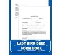Lady Bird Deed Form Book: Life Estate Deed Form for Real Estate Transfers