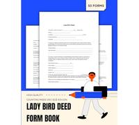 Lady Bird Deed Forms Book: 50 Enhanced Life Estate Deeds for Estate Planning & Probate Avoidance, 8.5 x 11 inches.