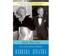 Lady Blue Eyes: My Life With Frank