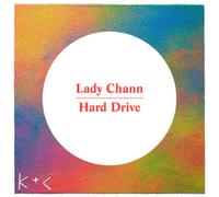 Lady Chann Hard Drive (Vinyl) 12" EP