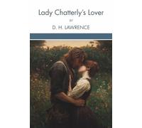 Lady Chatterley's Lover (Annotated)