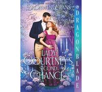 Lady Courtney’s Second Chance: Regency Historical Romance