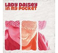 Lady Daisey - in My Pocket [Import]