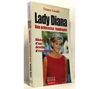 Lady Diana: Une princesse foudroyée, histoire d'un destin d'exception